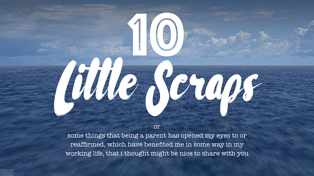 10 Little Scraps of Wisdom by Matt Northam